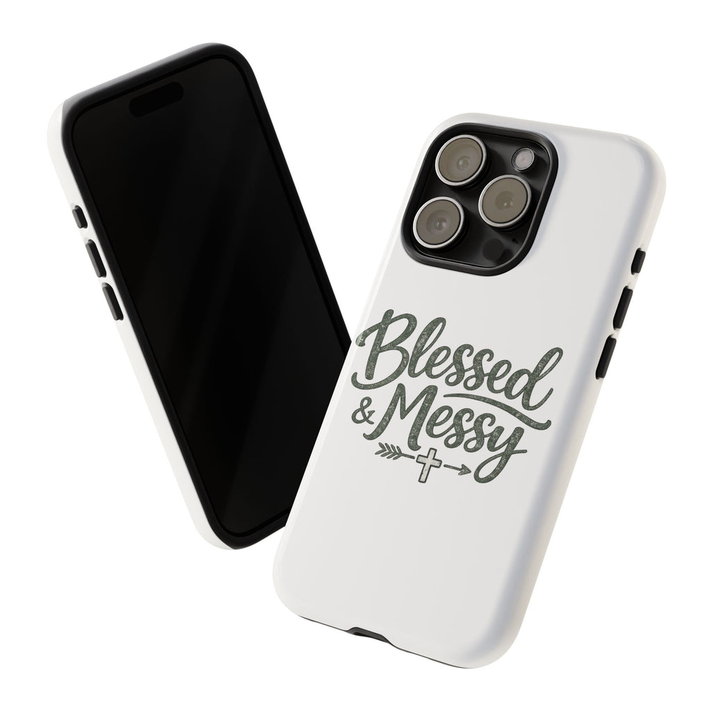 Blessed & Messy Phone Case