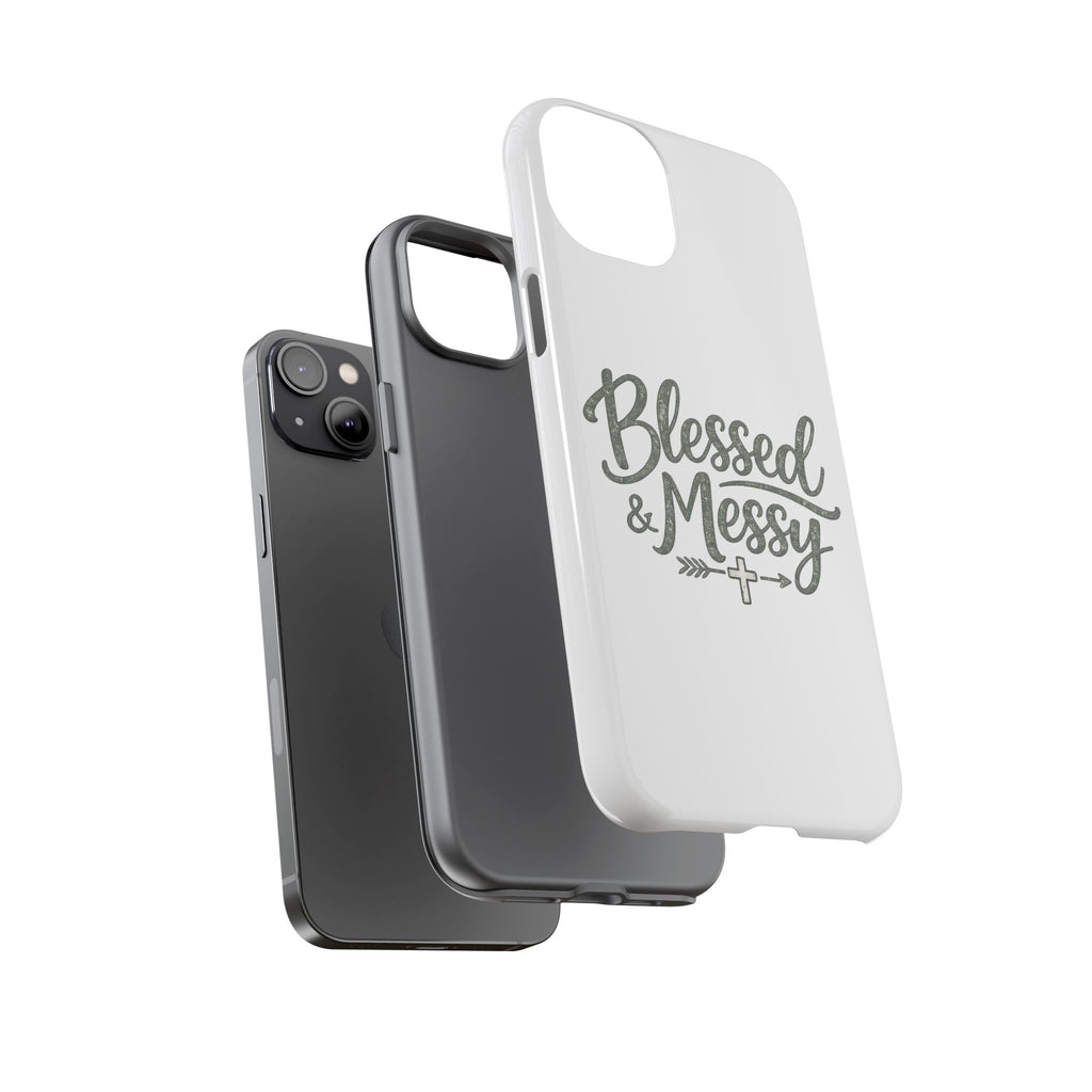 Blessed & Messy Phone Case