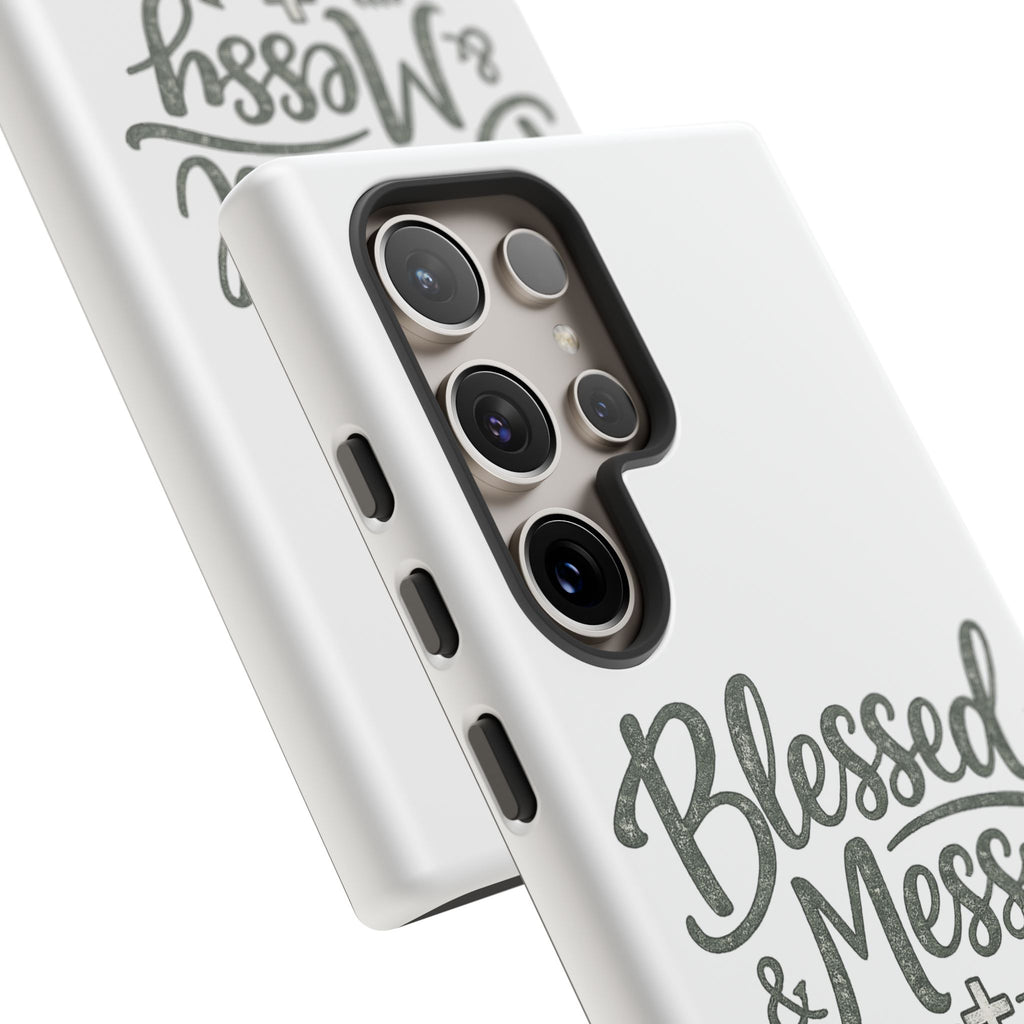 Blessed & Messy Phone Case