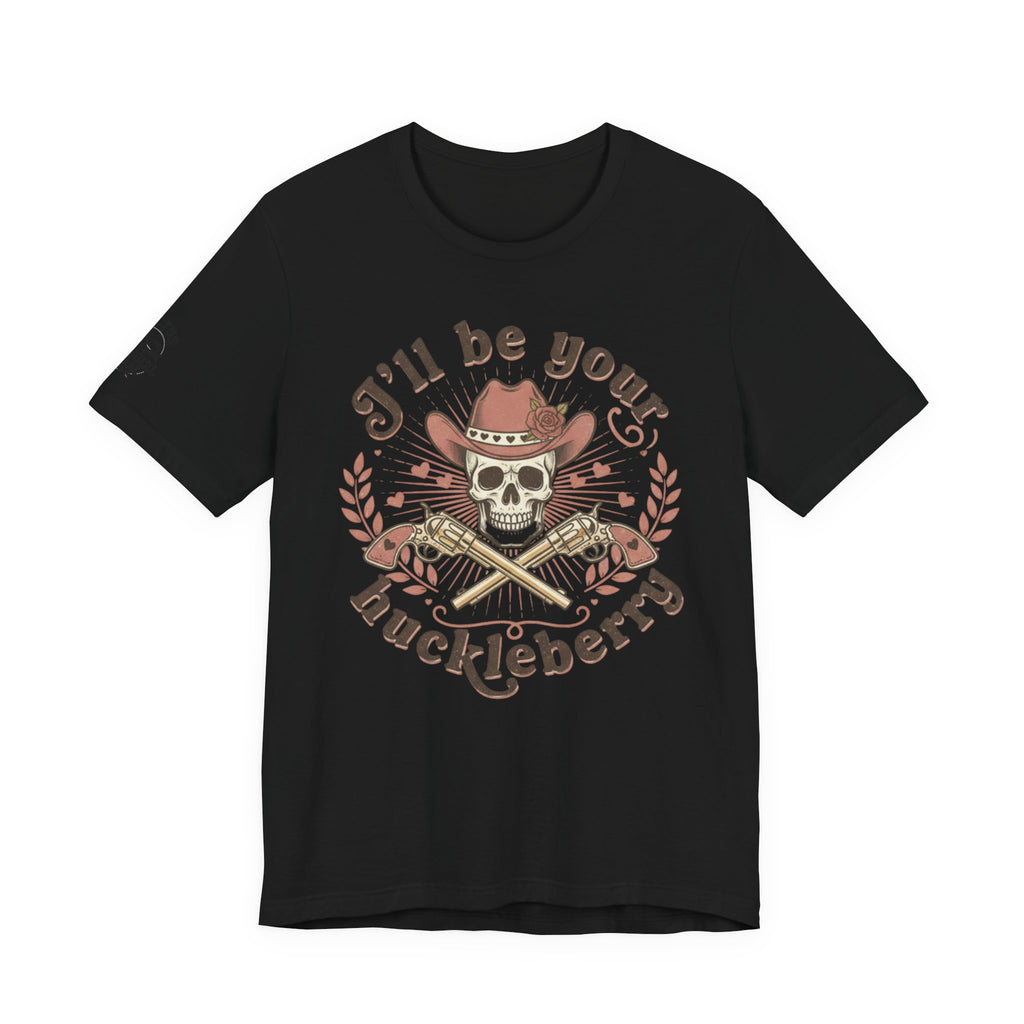 “I’ll Be Your Huckleberry” T-Shirt