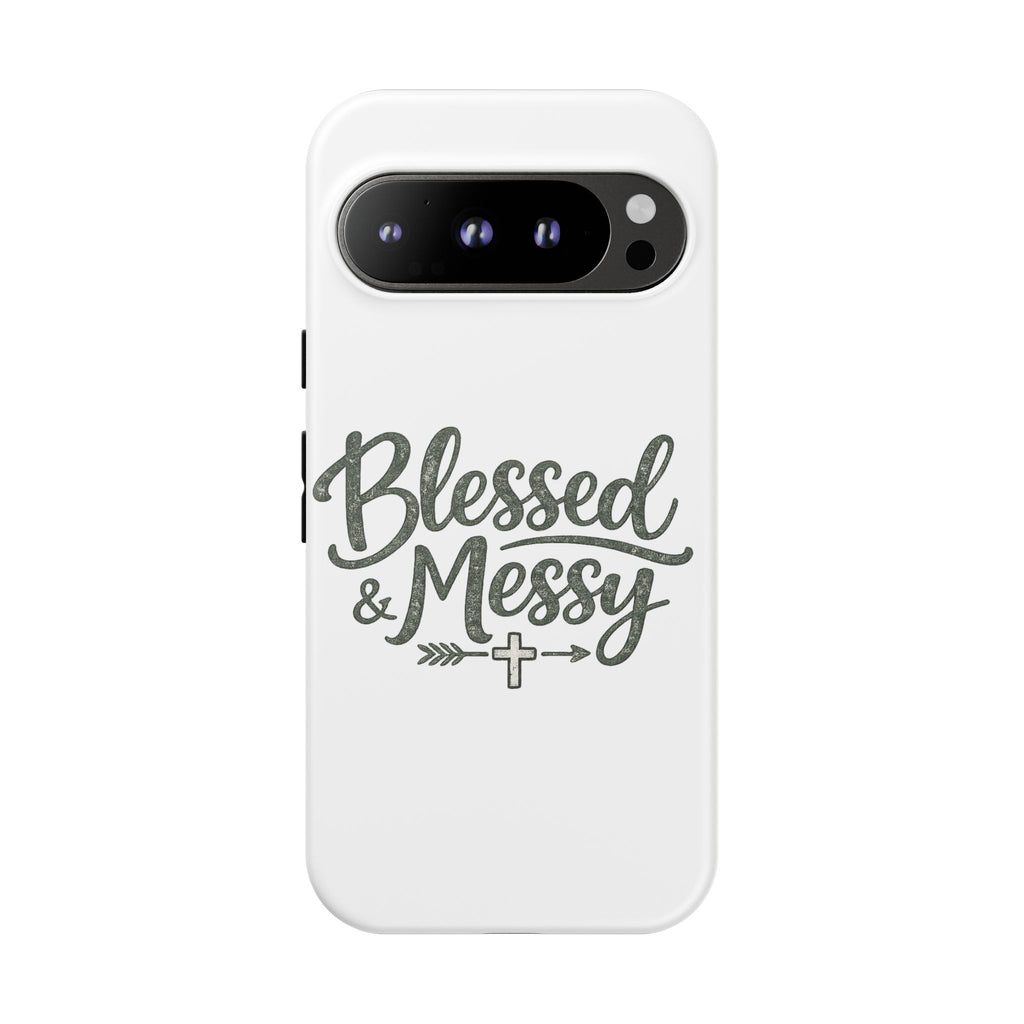 Blessed & Messy Phone Case