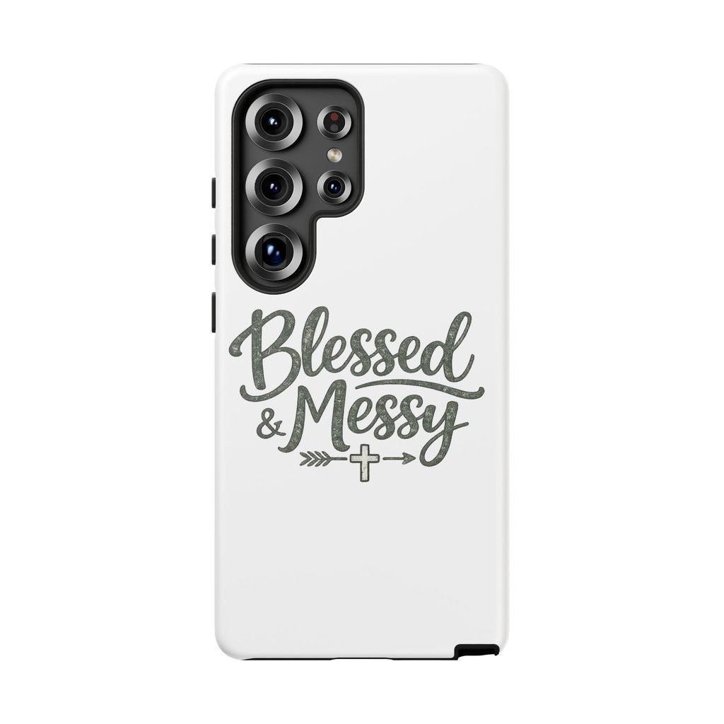 Blessed & Messy Phone Case