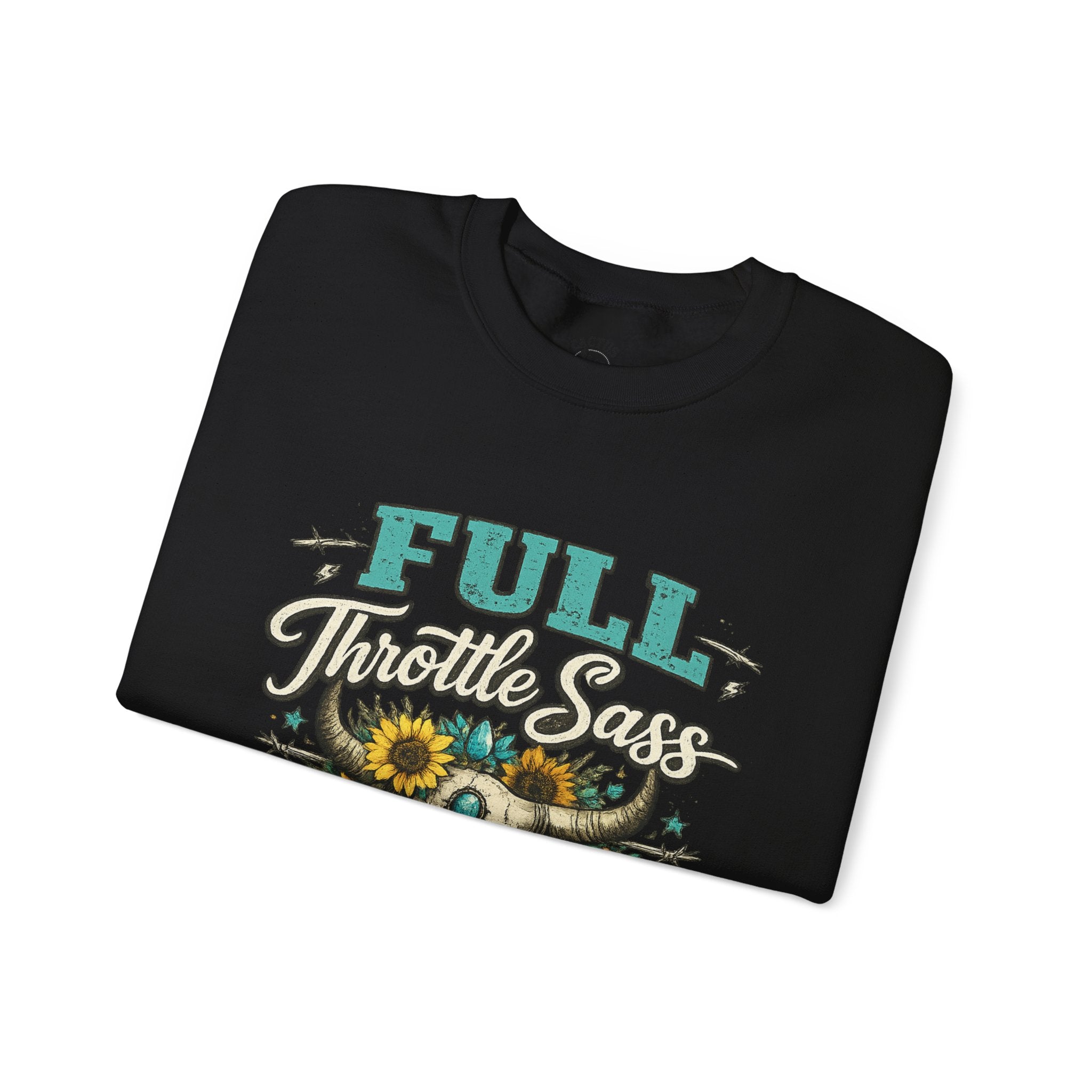 Full Throttle Sass - Sweatshirt