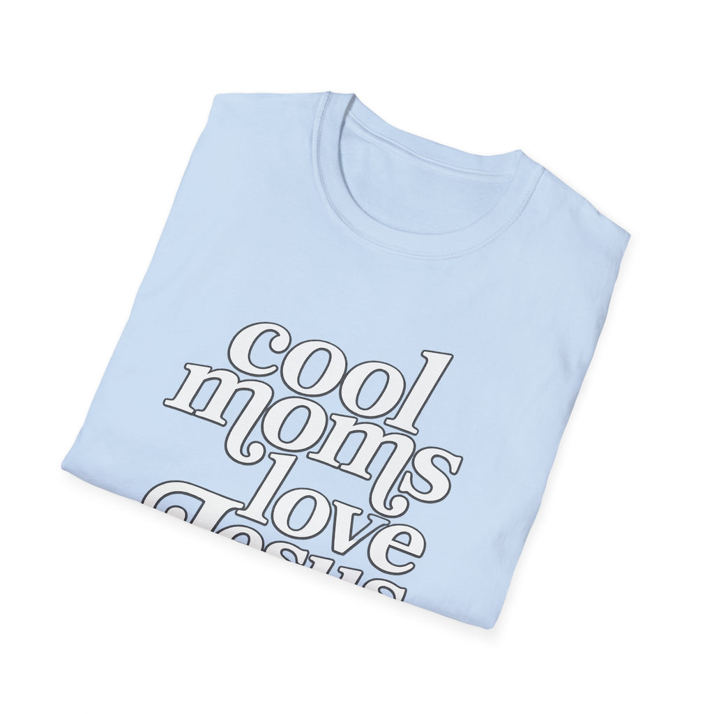 Cool Moms Love Jesus