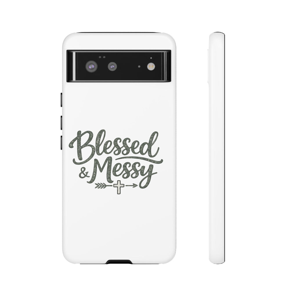 Blessed & Messy Phone Case