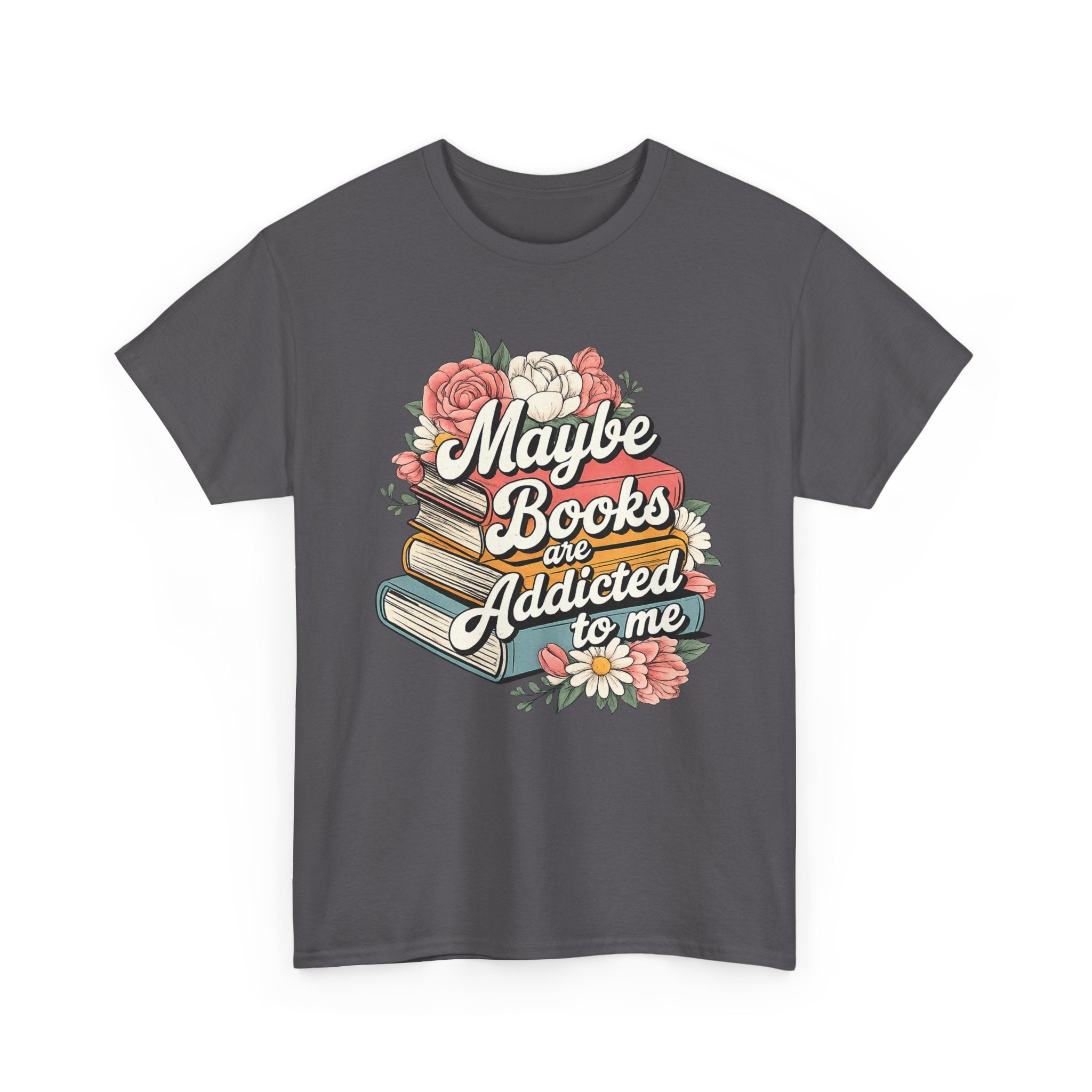Maybe Books Are Addicted to Me