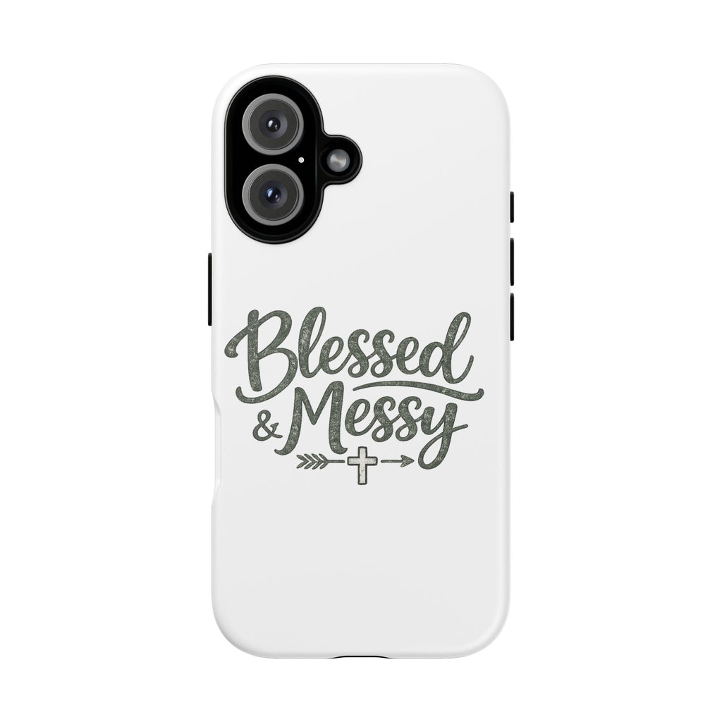 Blessed & Messy Phone Case