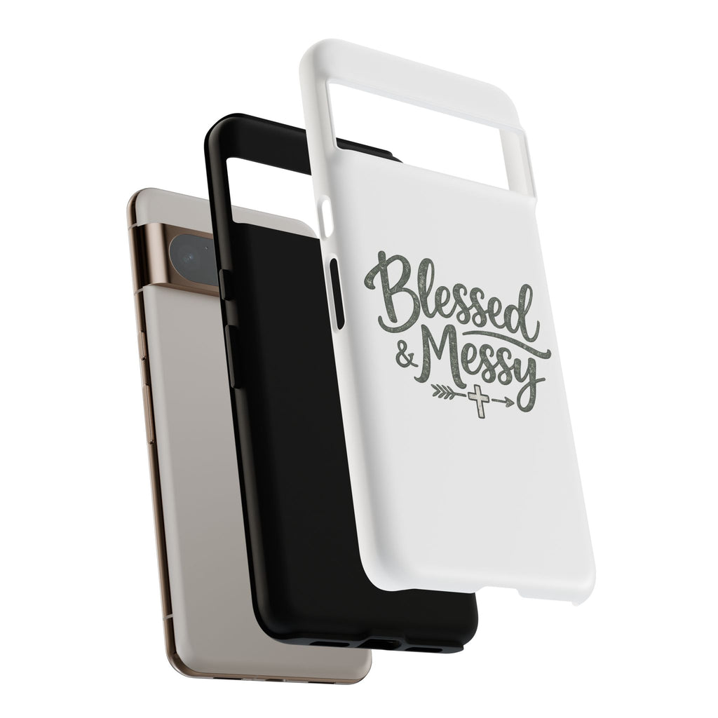 Blessed & Messy Phone Case