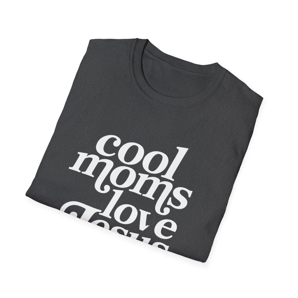 Cool Moms Love Jesus