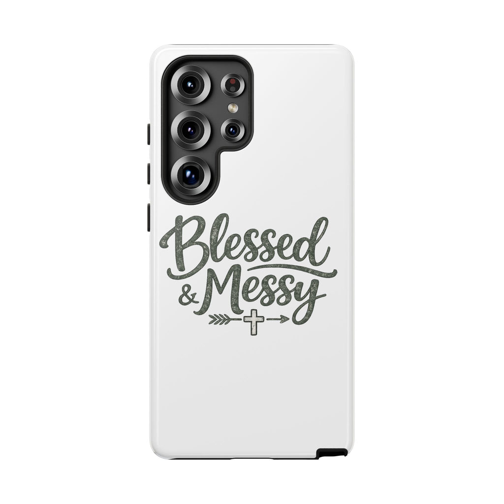 Blessed & Messy Phone Case