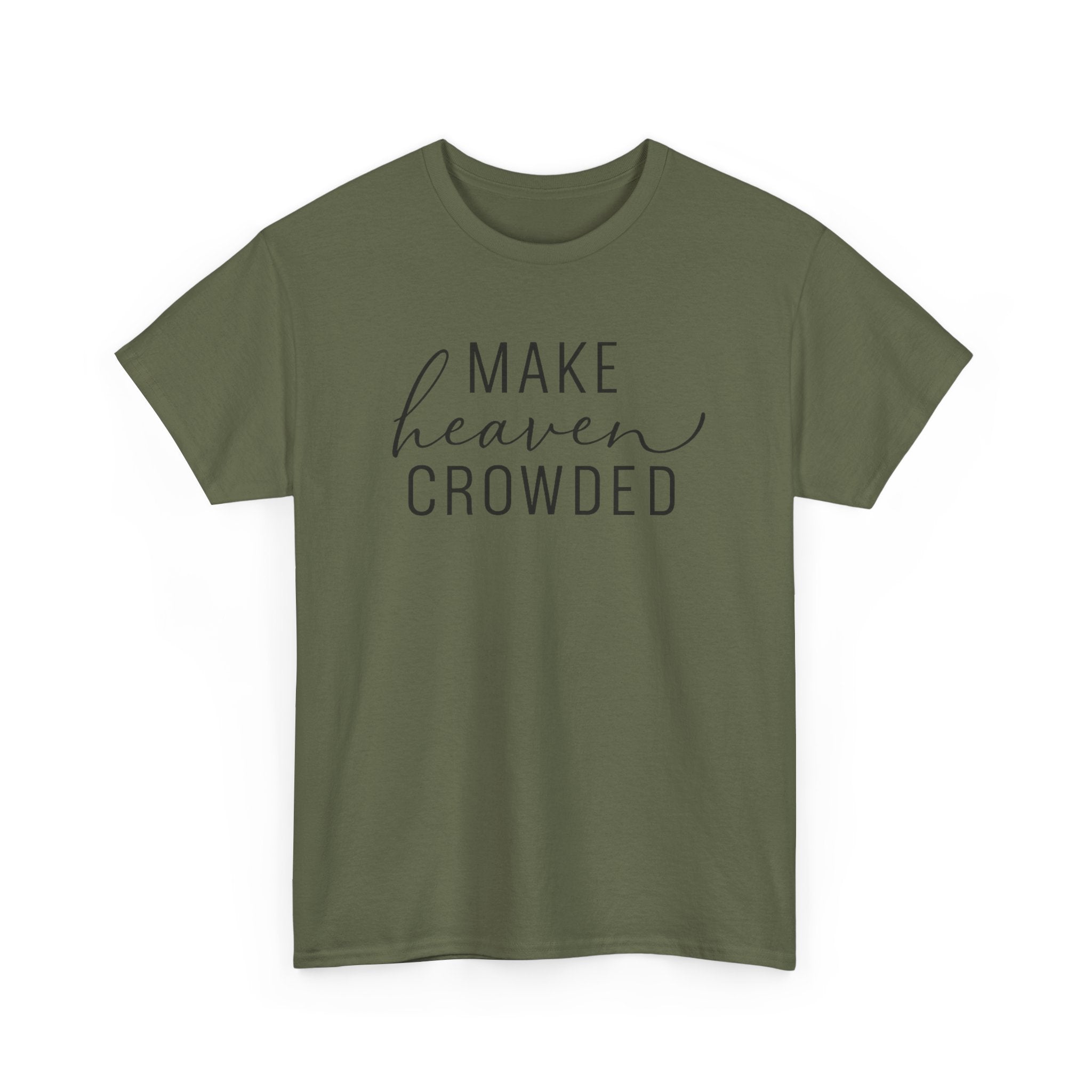 Make Heaven Crowded