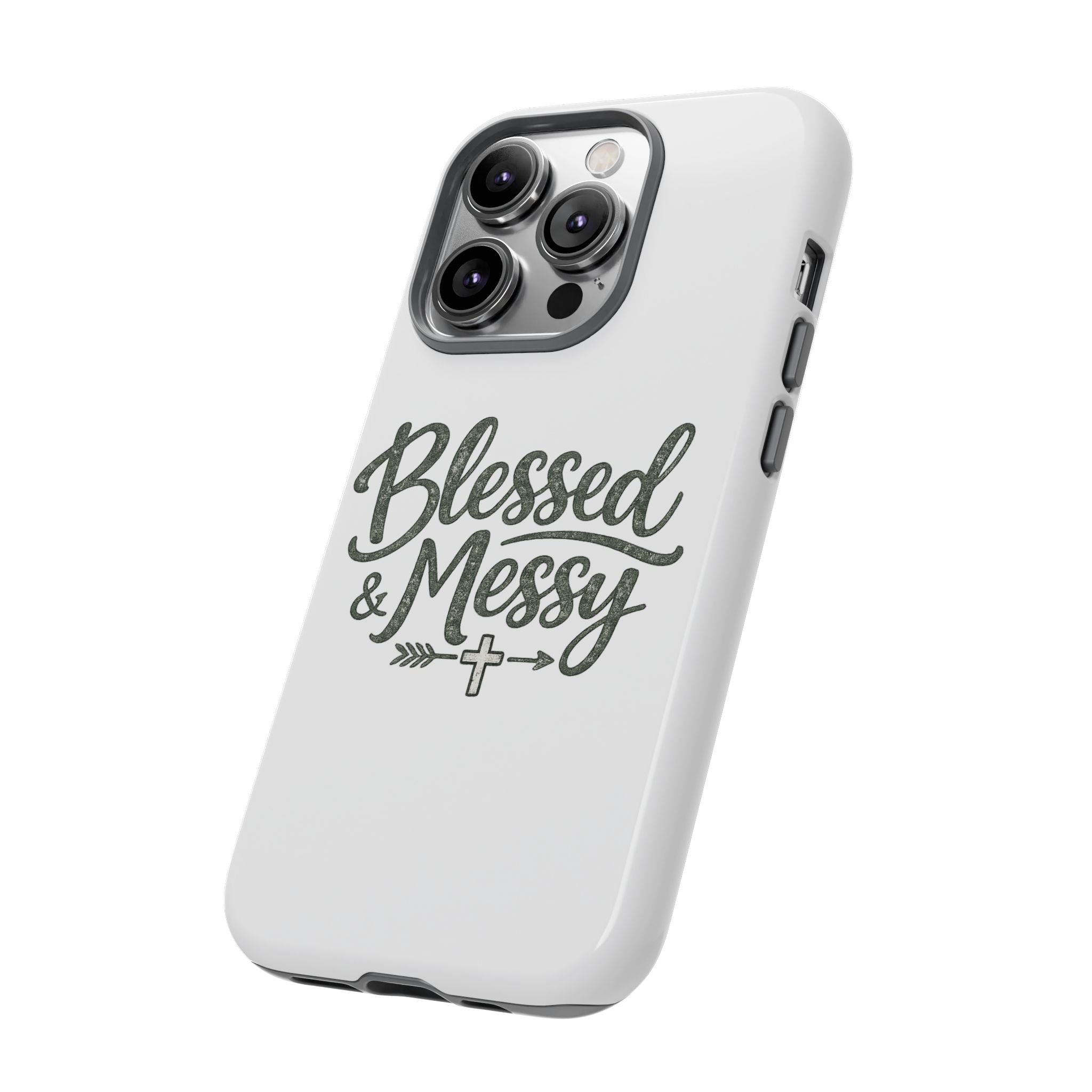 Blessed & Messy Phone Case