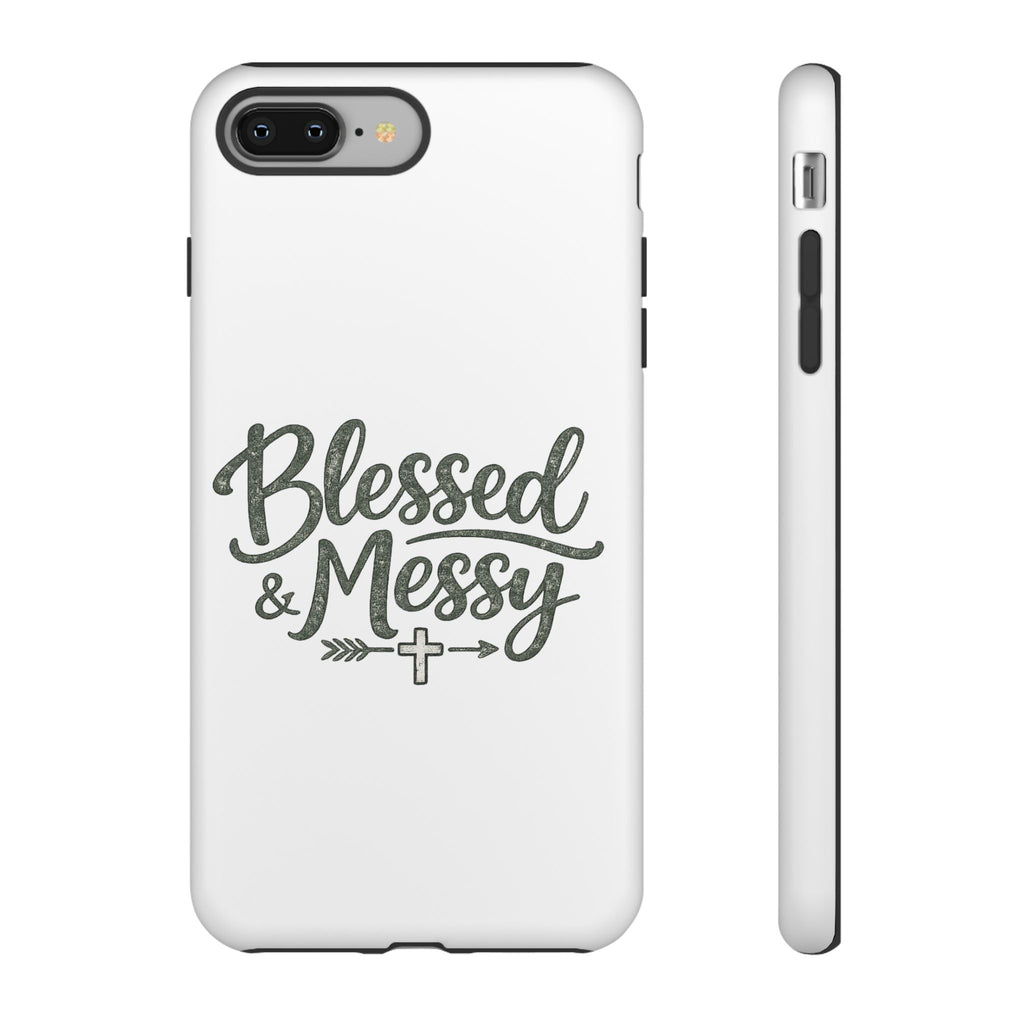 Blessed & Messy Phone Case
