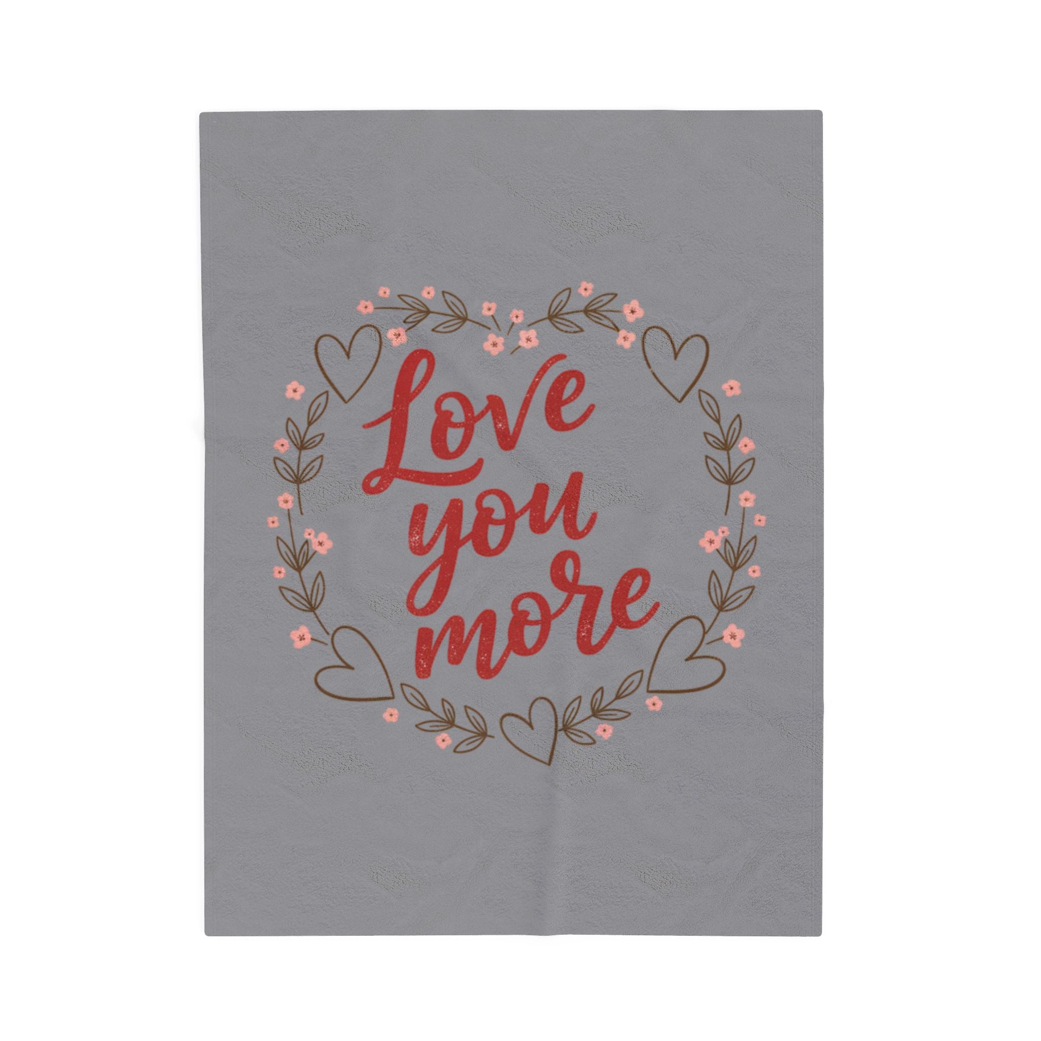 Love You More Blanket