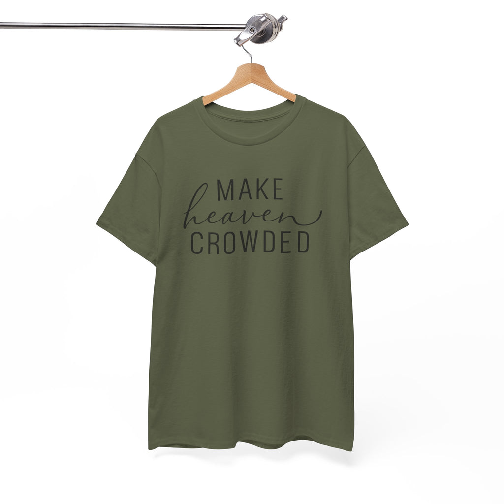 Make Heaven Crowded
