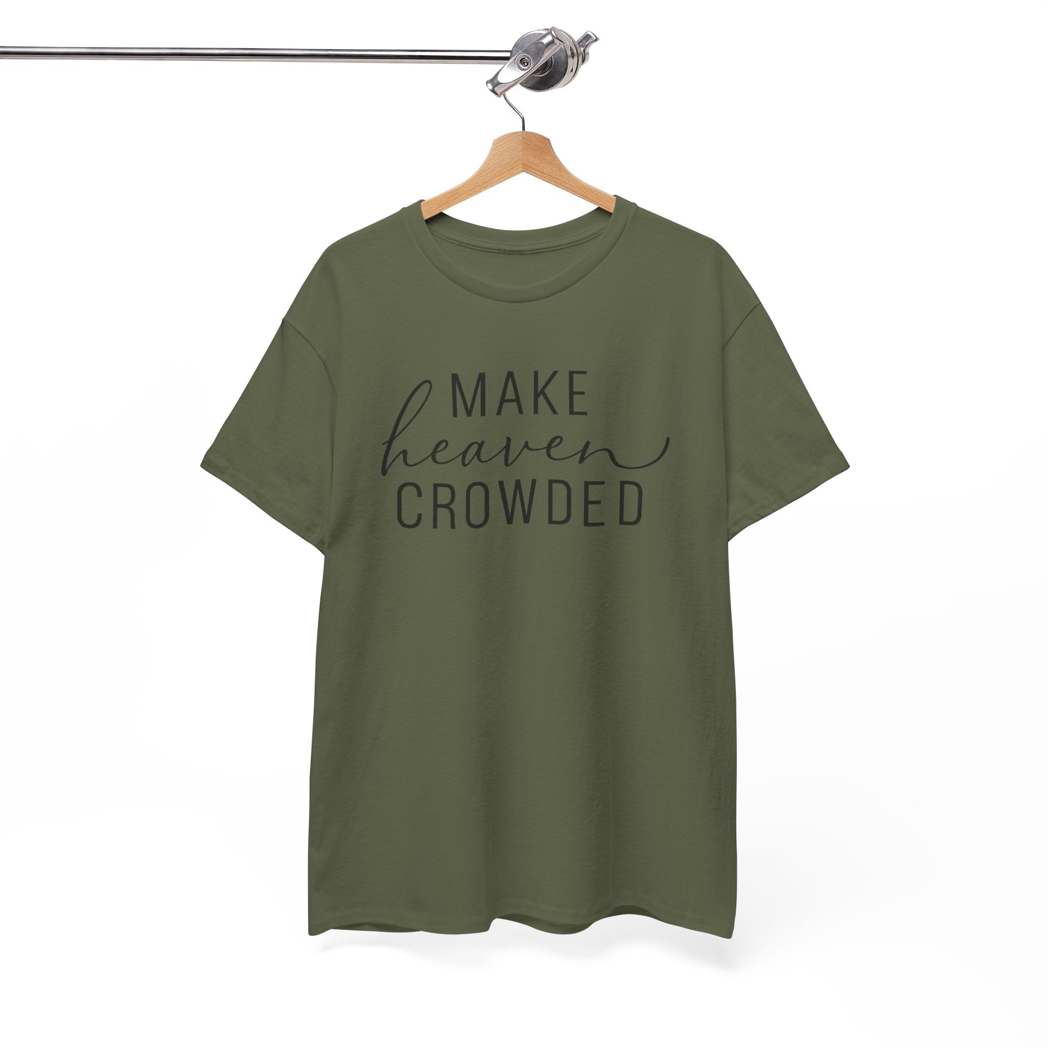 Make Heaven Crowded