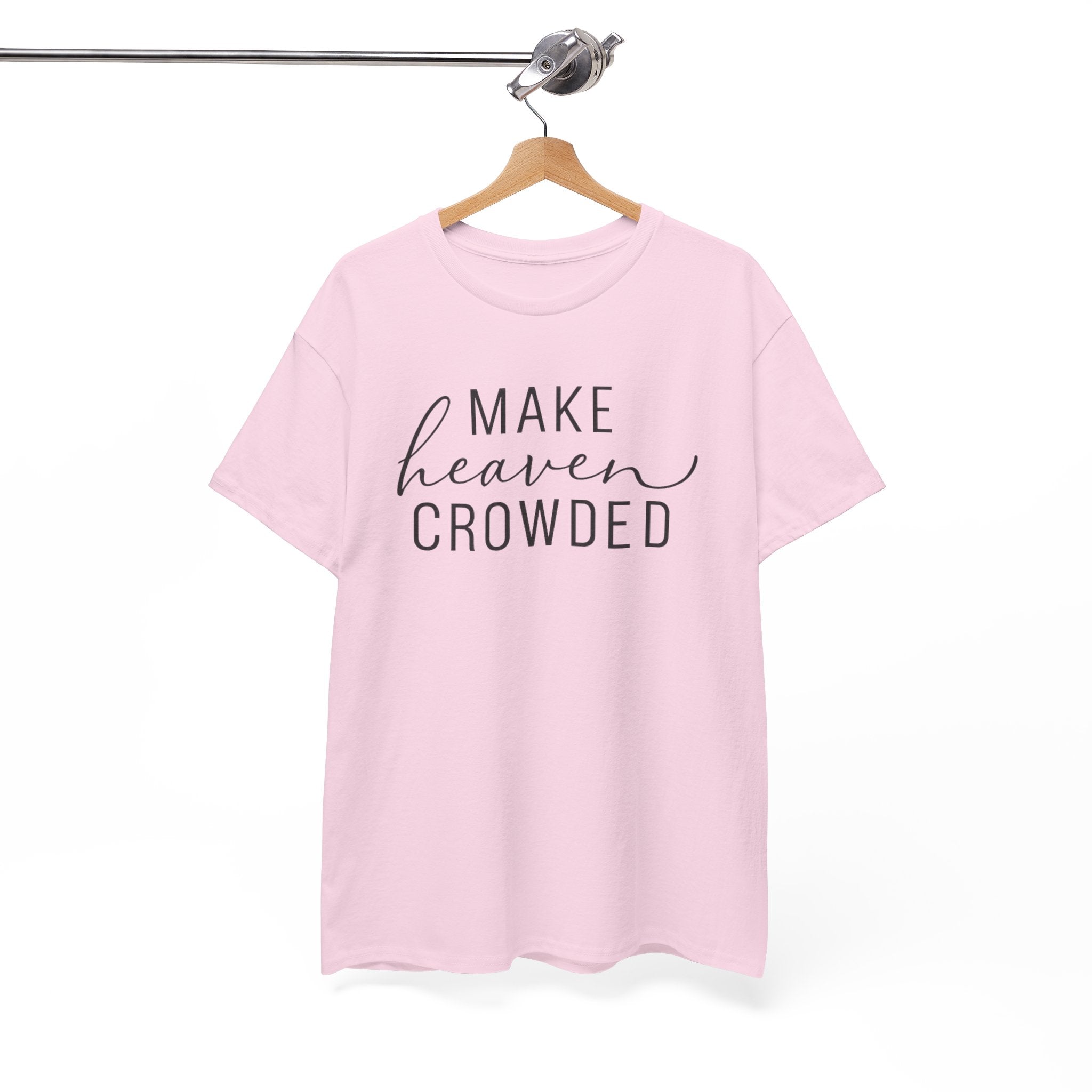 Make Heaven Crowded