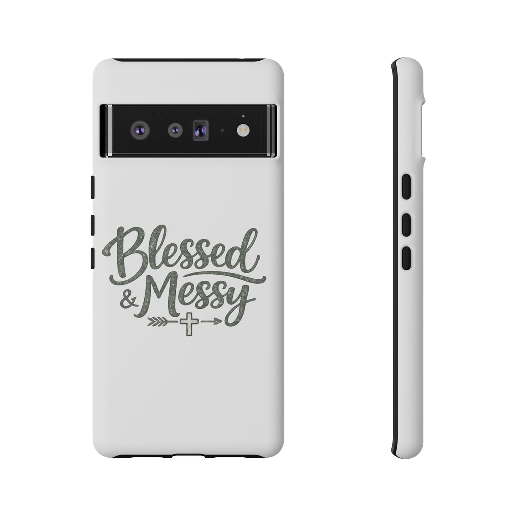 Blessed & Messy Phone Case
