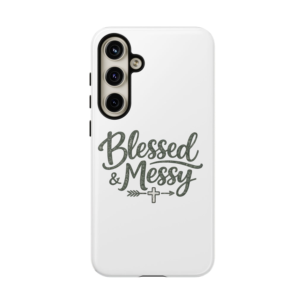 Blessed & Messy Phone Case