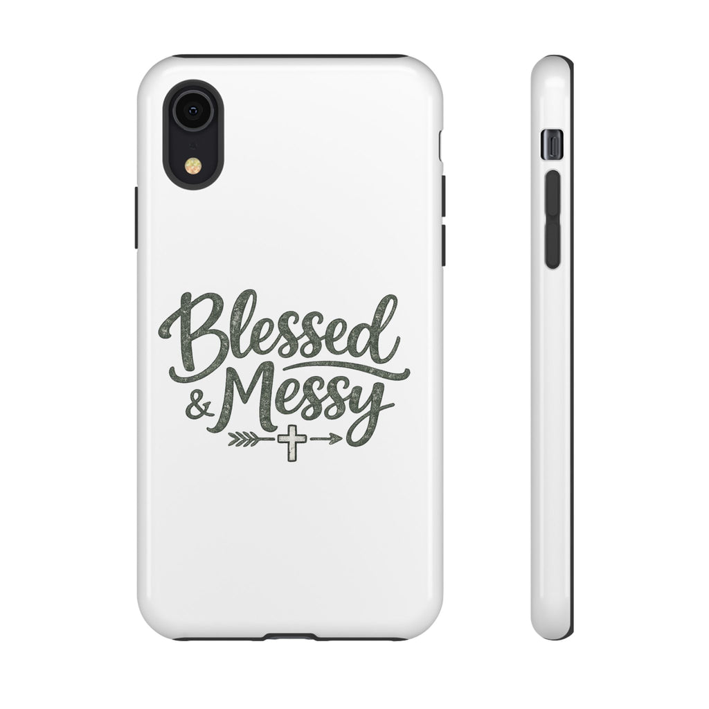 Blessed & Messy Phone Case