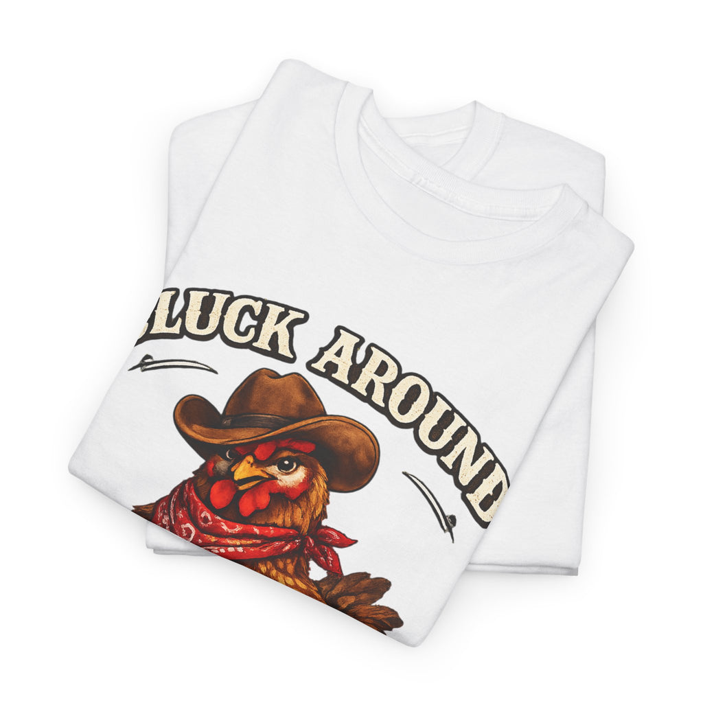 Cluck Around & Find Out