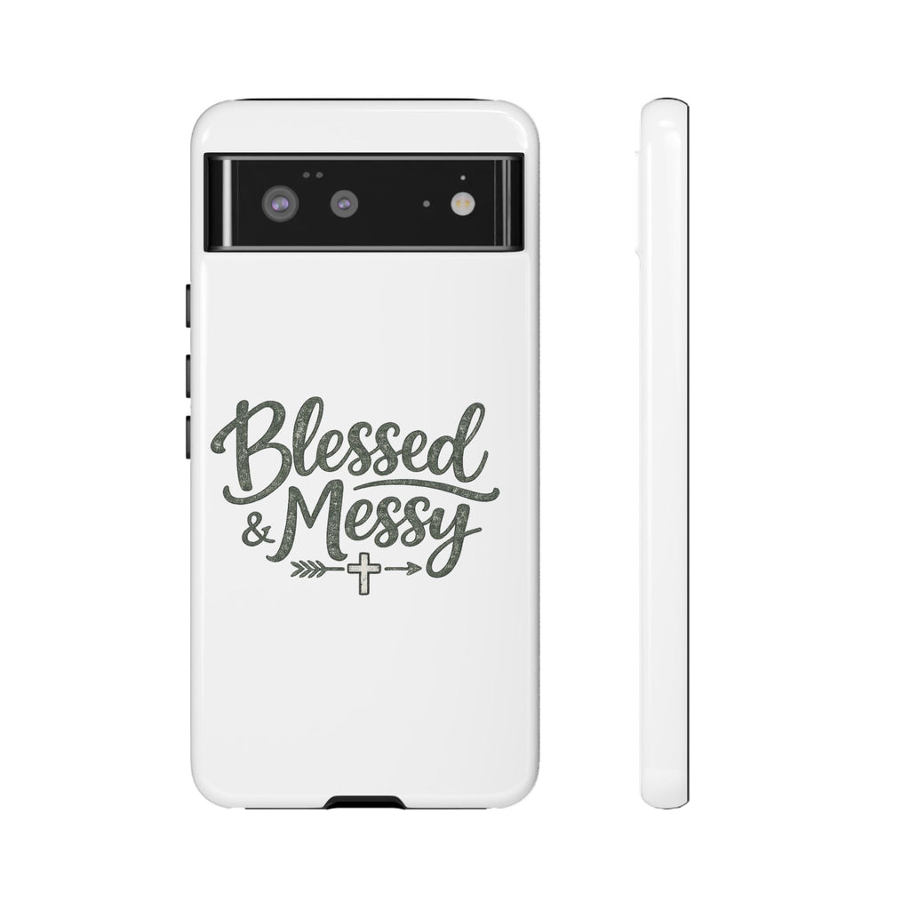 Blessed & Messy Phone Case