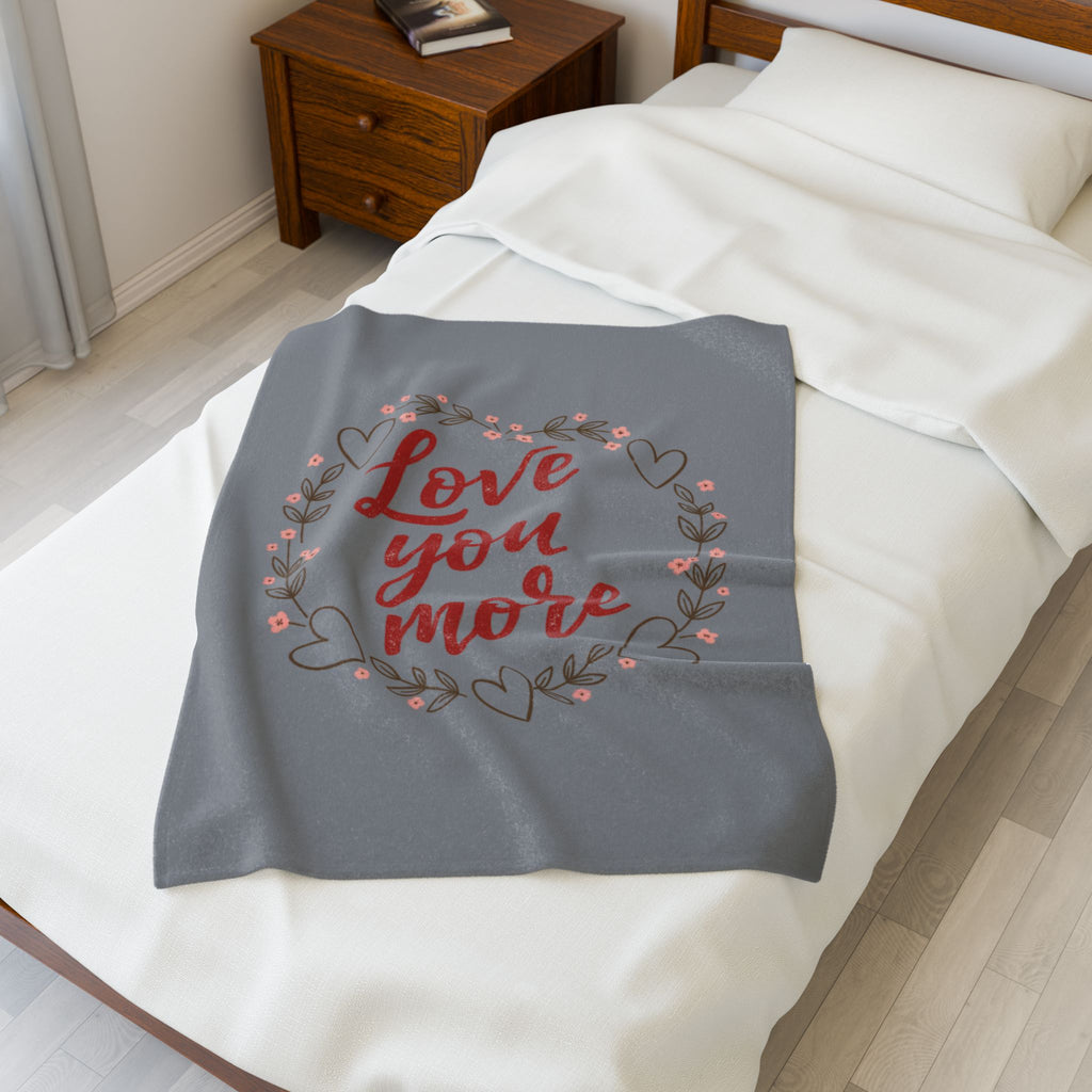 Love You More Blanket
