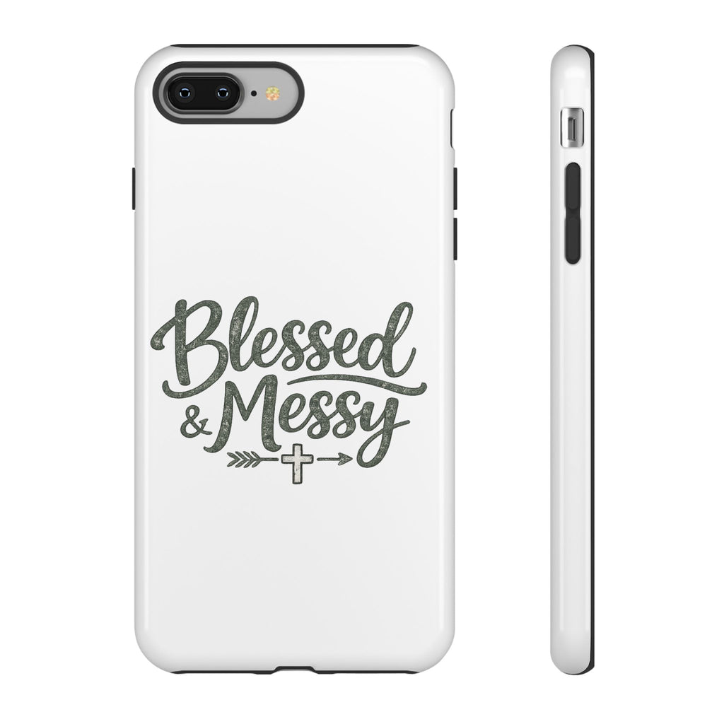 Blessed & Messy Phone Case