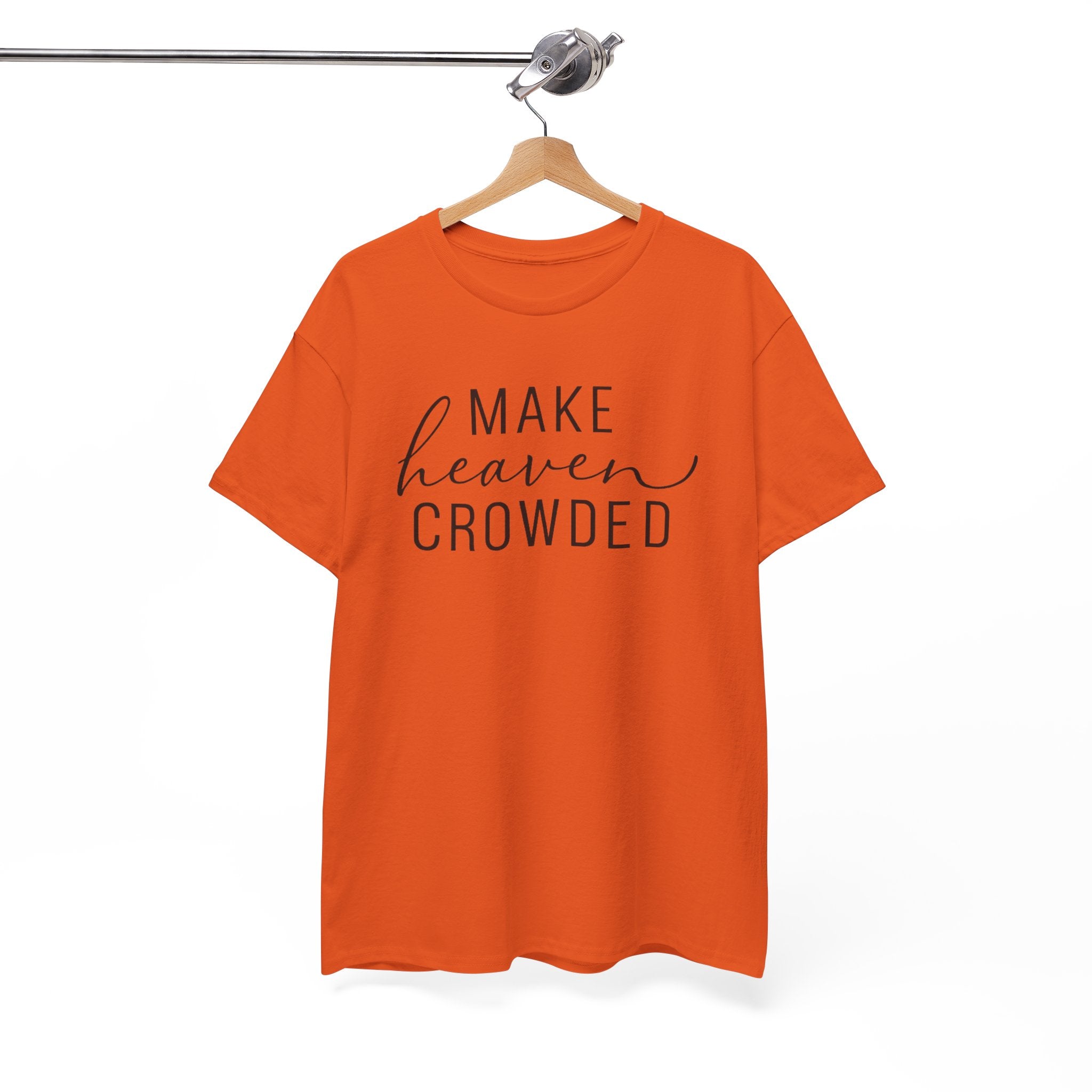 Make Heaven Crowded