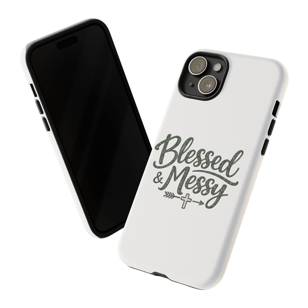 Blessed & Messy Phone Case