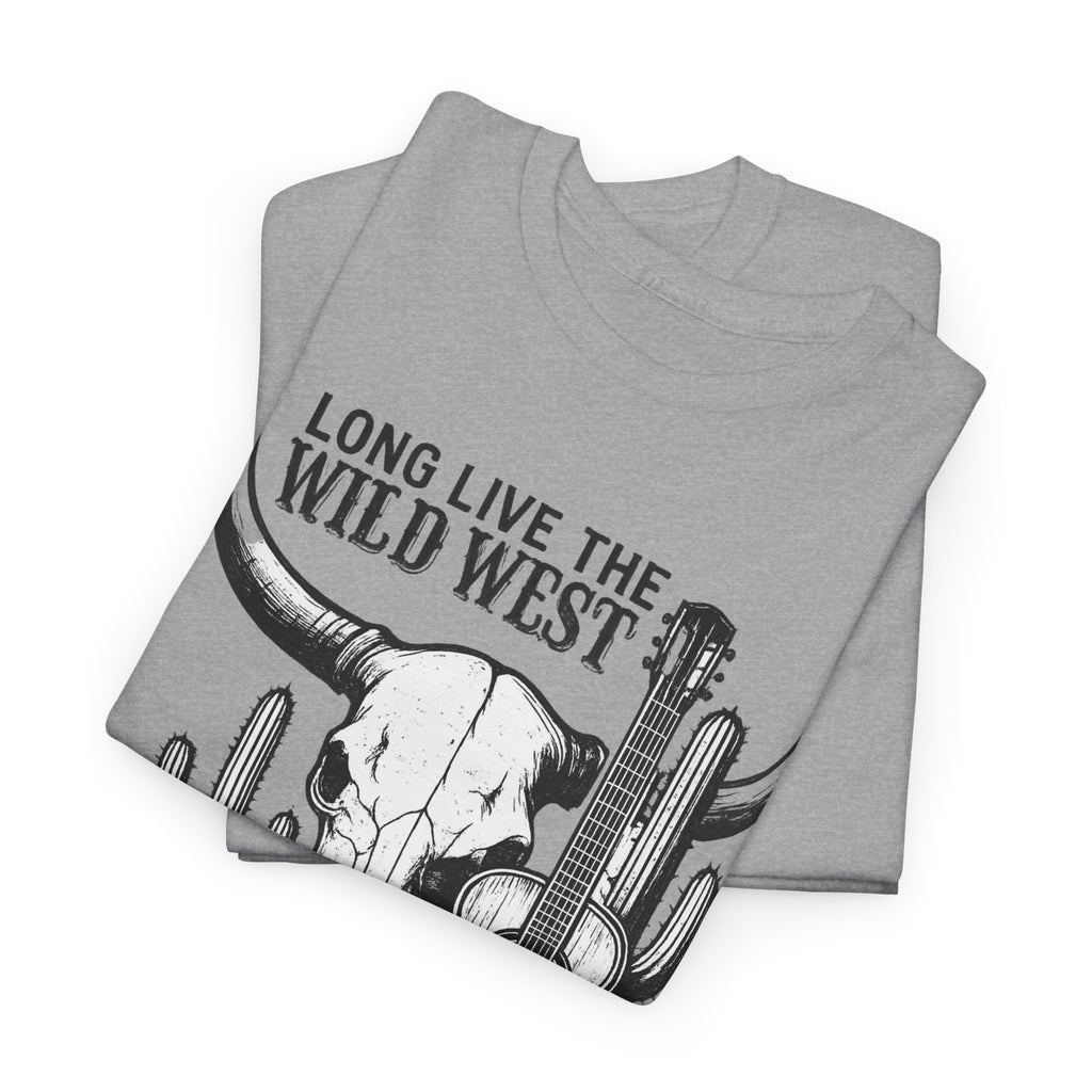 Long Live The Wild West