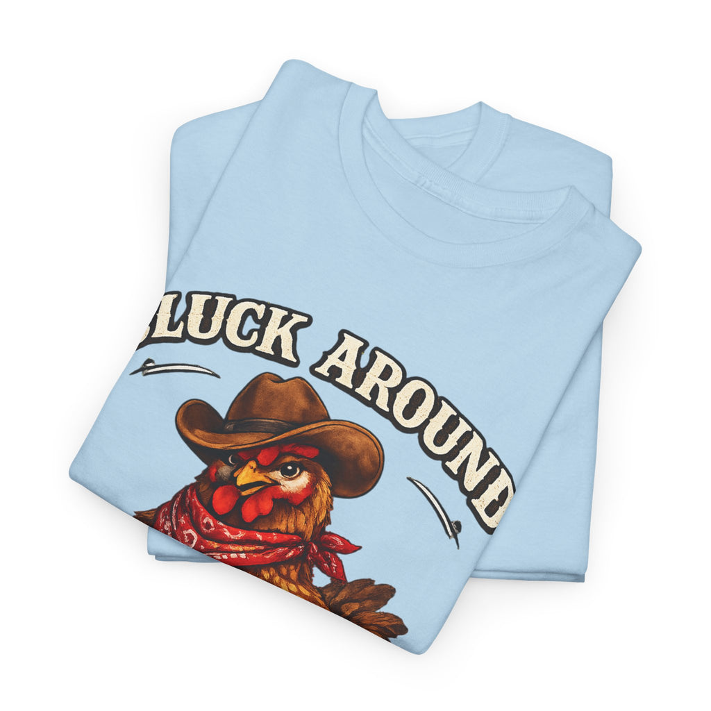 Cluck Around & Find Out