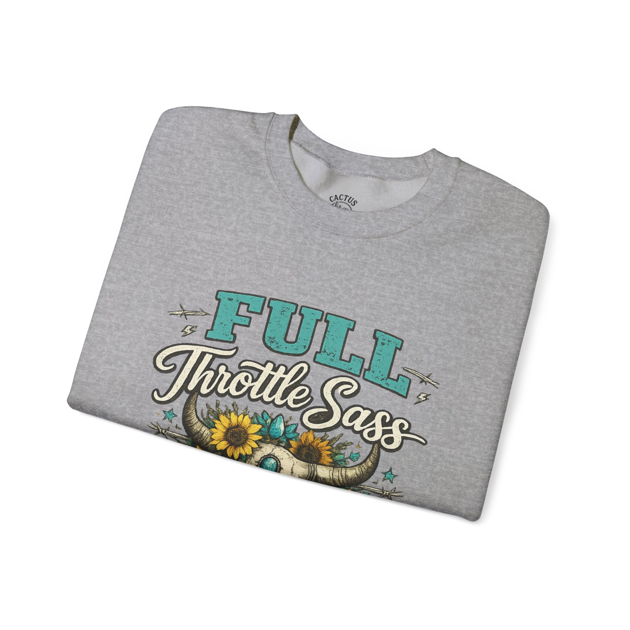 Full Throttle Sass - Sweatshirt