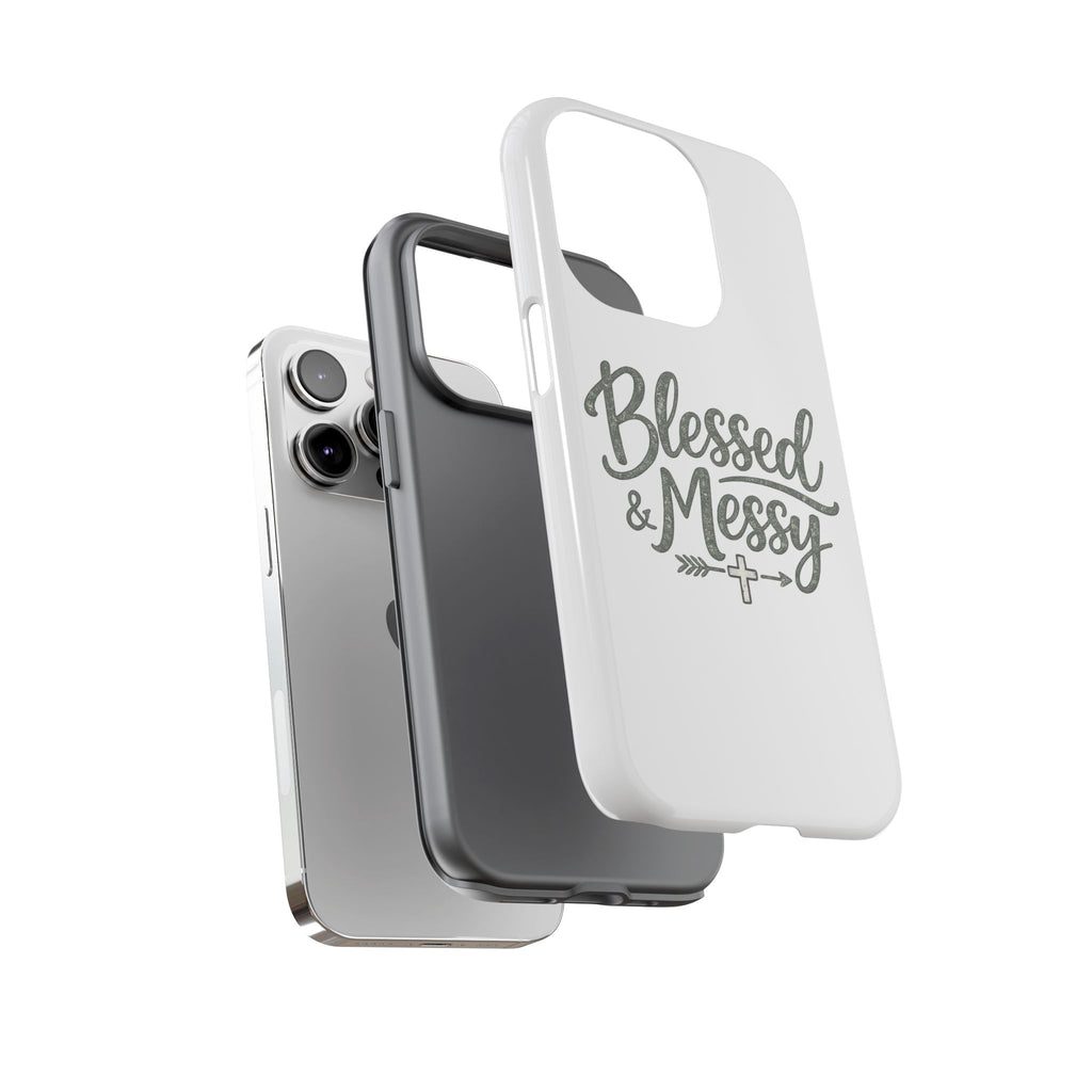 Blessed & Messy Phone Case