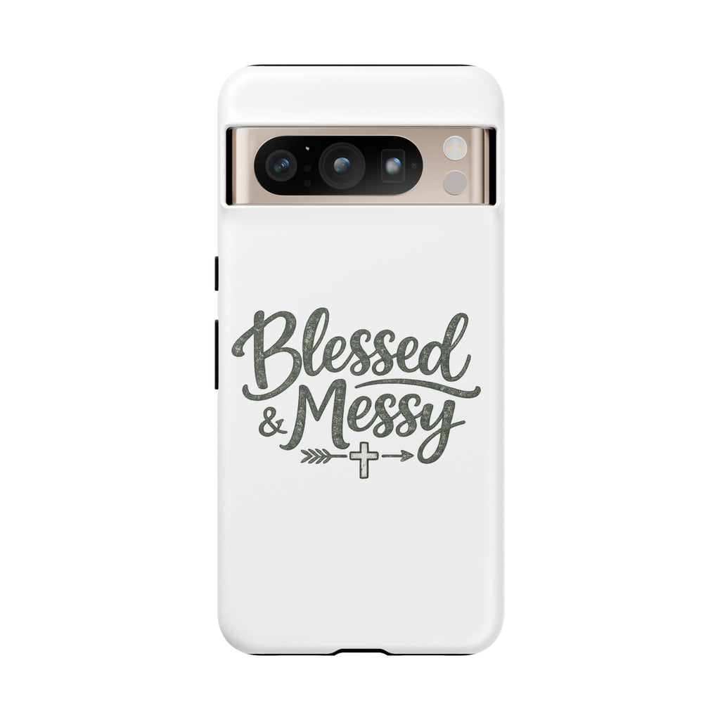 Blessed & Messy Phone Case