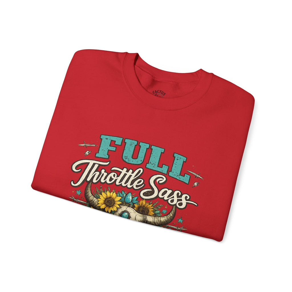 Full Throttle Sass - Sweatshirt