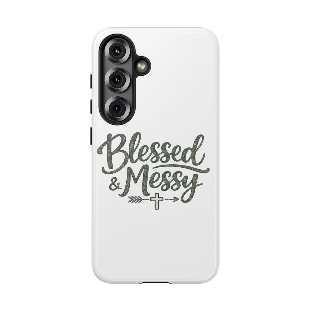 Blessed & Messy Phone Case