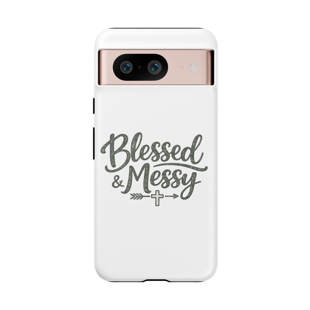 Blessed & Messy Phone Case