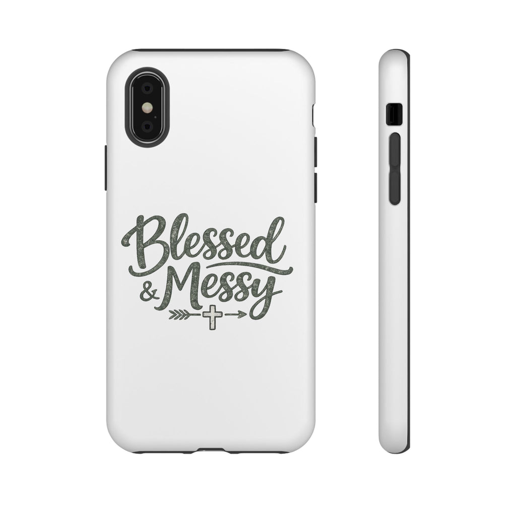 Blessed & Messy Phone Case