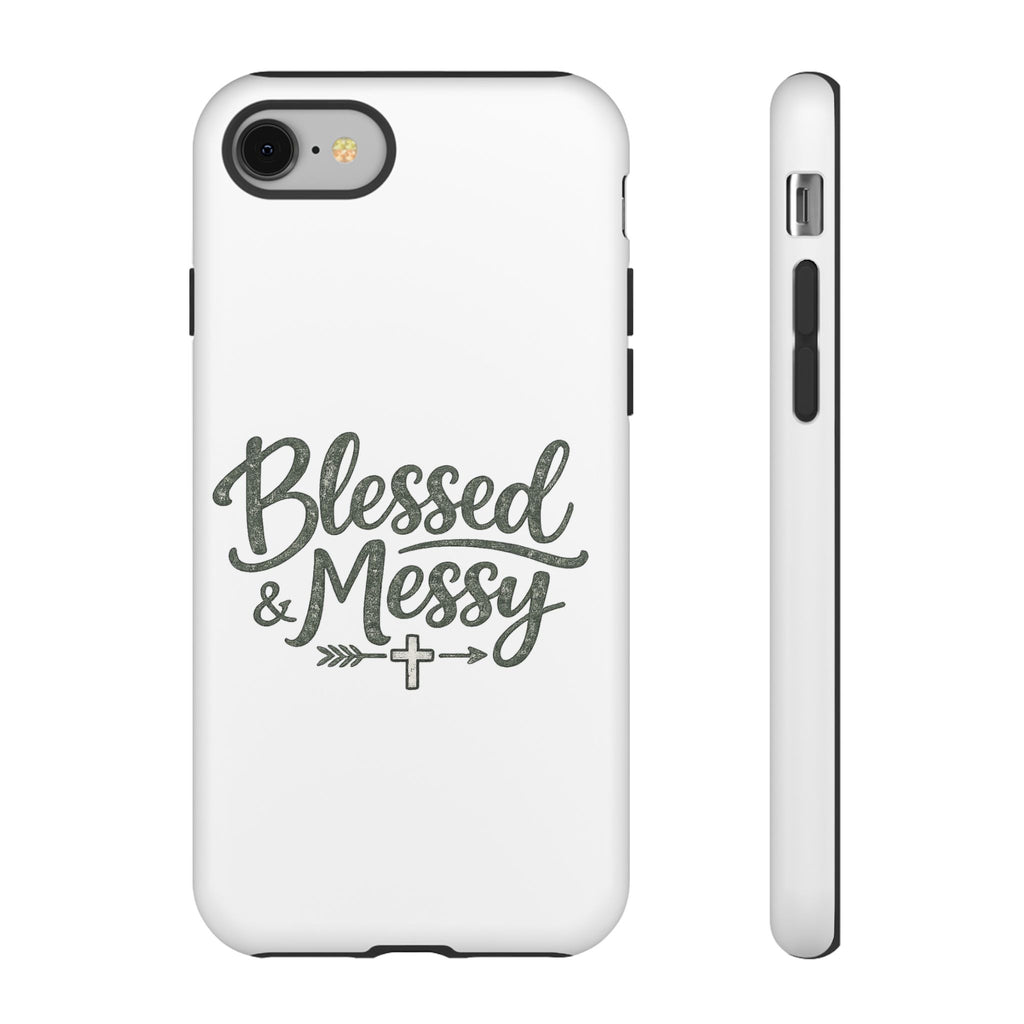 Blessed & Messy Phone Case
