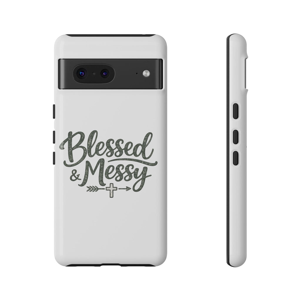 Blessed & Messy Phone Case