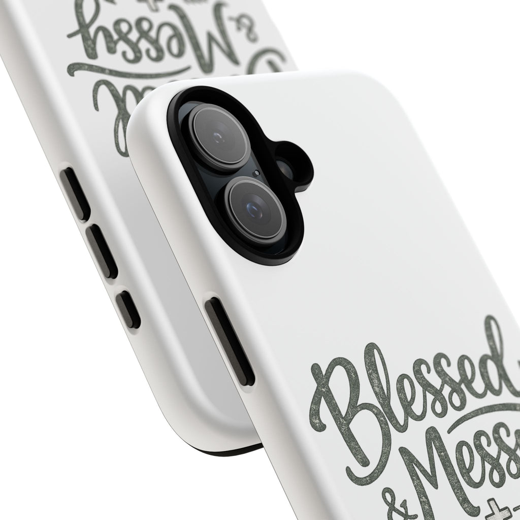 Blessed & Messy Phone Case