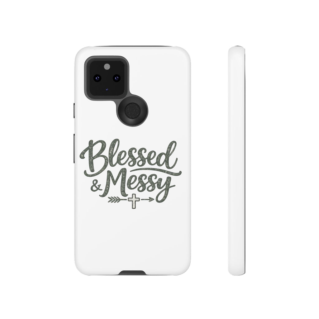 Blessed & Messy Phone Case