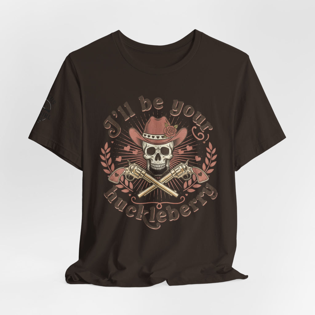 “I’ll Be Your Huckleberry” T-Shirt