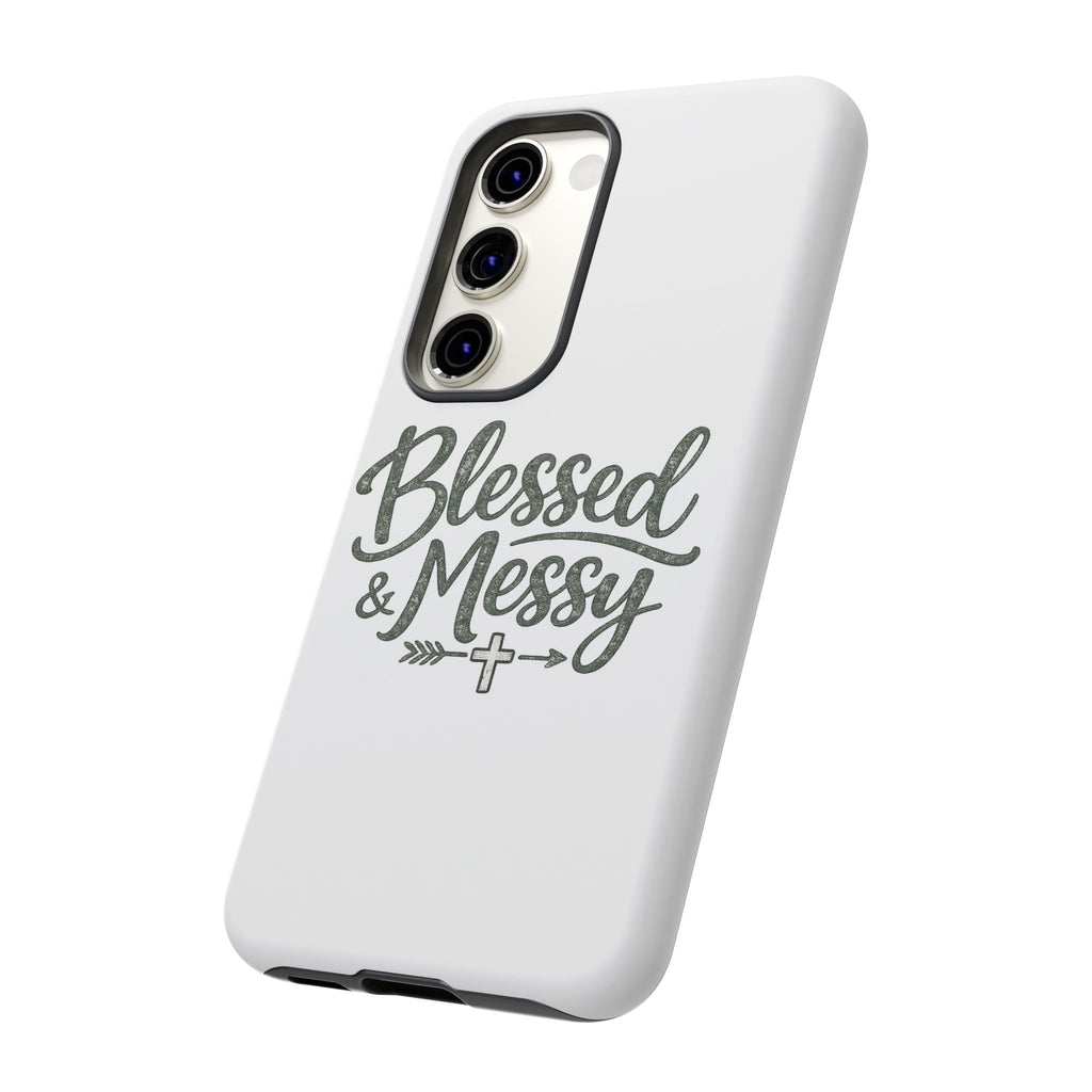 Blessed & Messy Phone Case