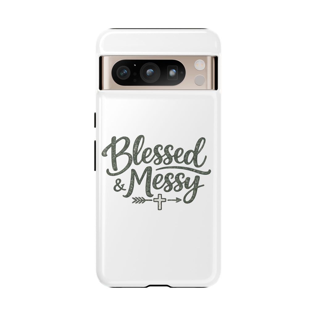 Blessed & Messy Phone Case