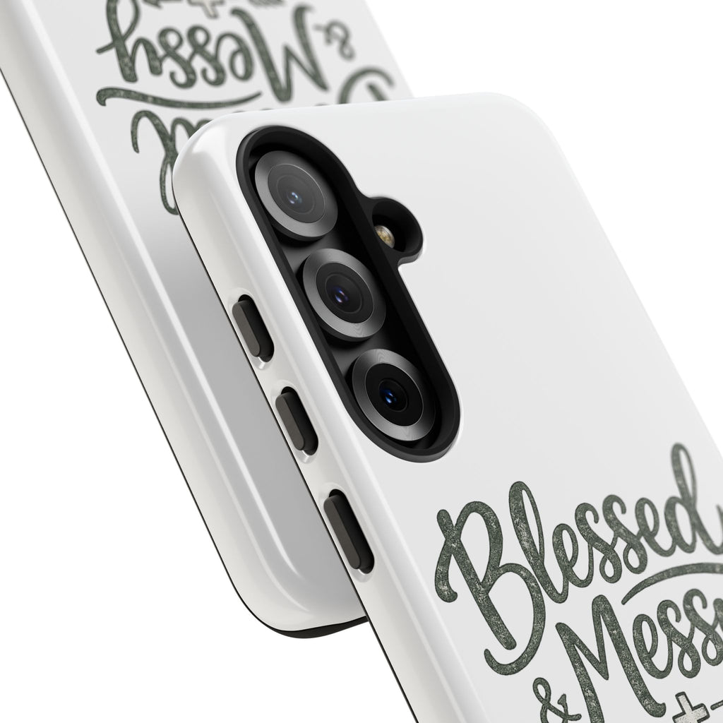 Blessed & Messy Phone Case