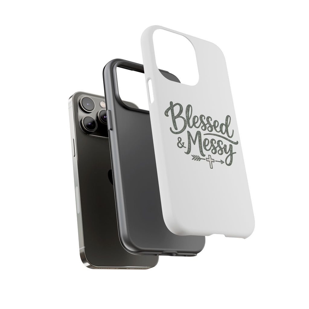 Blessed & Messy Phone Case