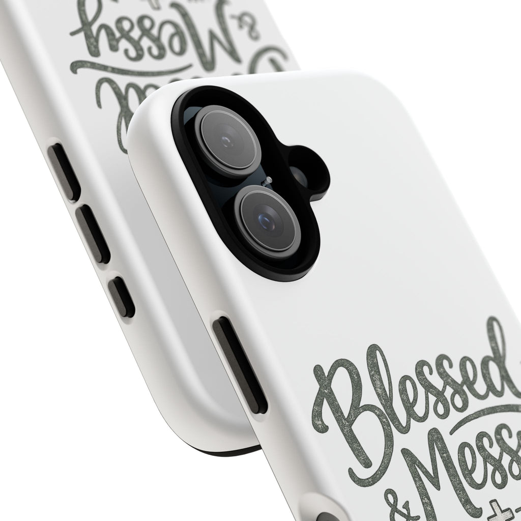 Blessed & Messy Phone Case