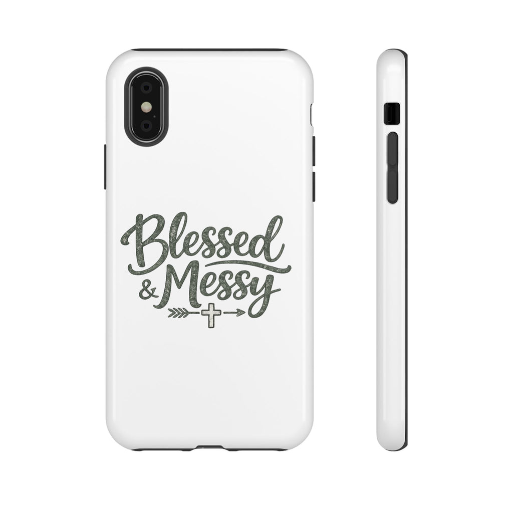 Blessed & Messy Phone Case